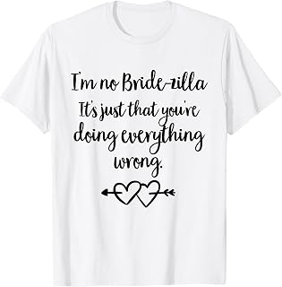 Unique Bride Shirt - Bridezilla Shirt - Bridezilla Tshirt T-Shirt
