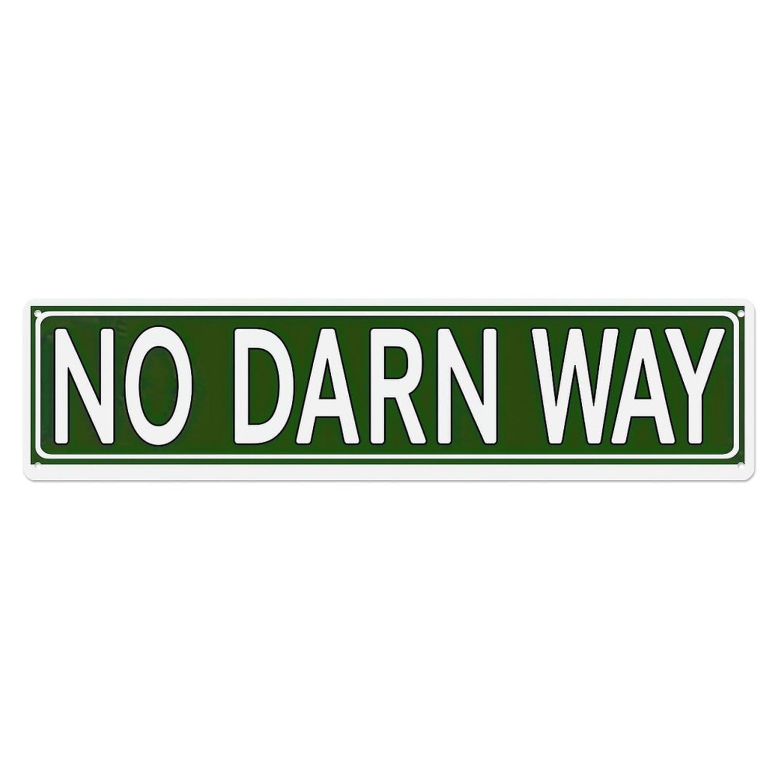 Jdyaojiesheng Vintage No Darn Way Sign Tin Sign Retro Metal Wall Decor Metal Poster, Home Bar Garage Farmhouse Cafe Wall Art Decoration 4X16inch
