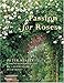 Passion for Roses: Peter Beales' Comprehensive Guide to Landscaping with Roses