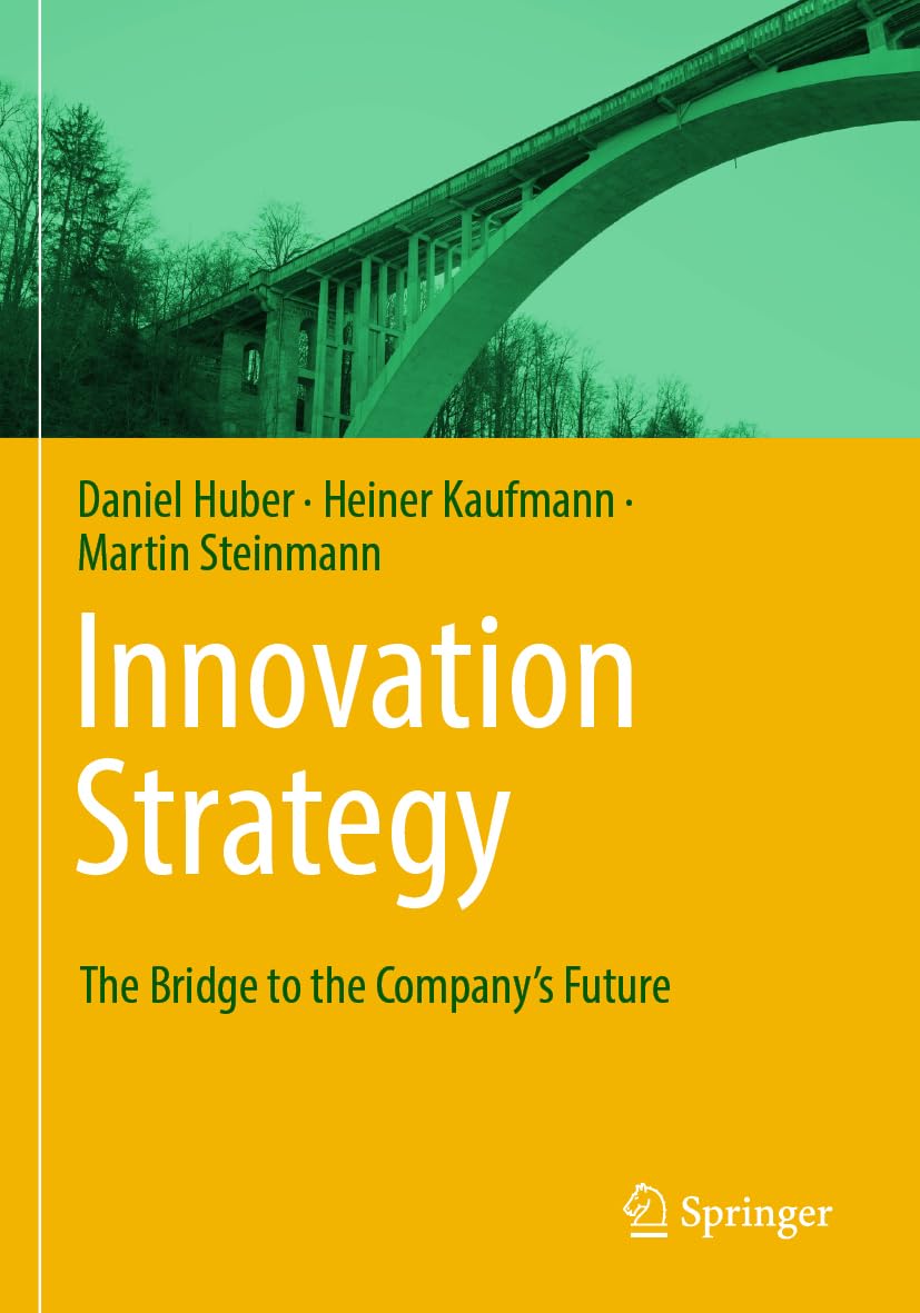 Innovation Strategy: The Bridge to the Company’s Future