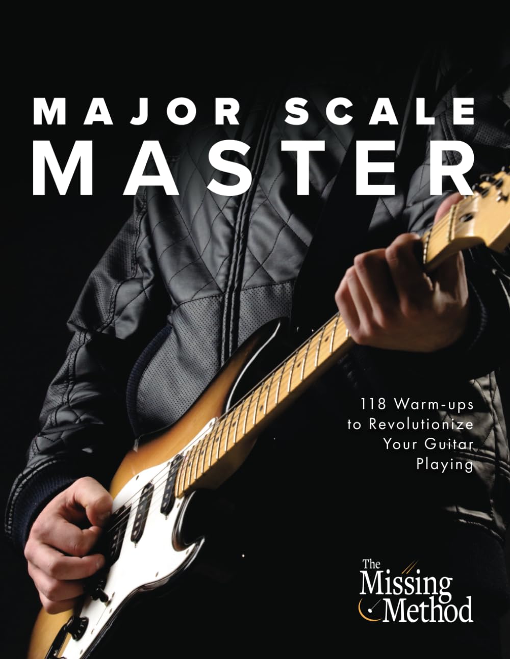 Major Scale Master: 118 Warm-Ups to Revolutionize Your Guitar Playing: 3 (Technique Master)