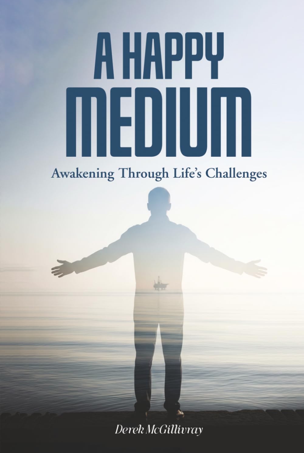 A Happy Medium: Awakening Through Life’s Challenges