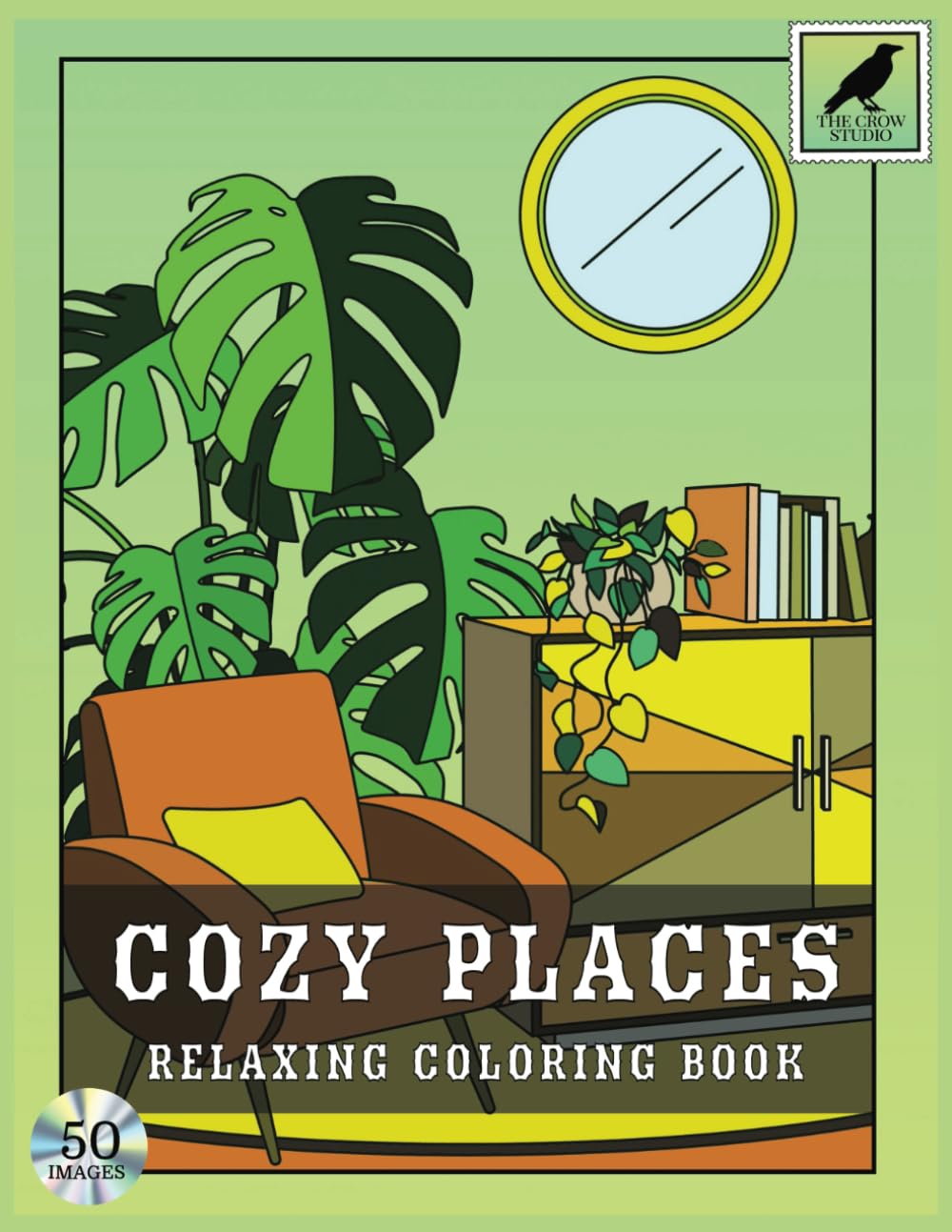 Cozy Places: An Adult Coloring Book Featuring 50 Coloring Pages With Cute and Relaxing Hygge Spaces