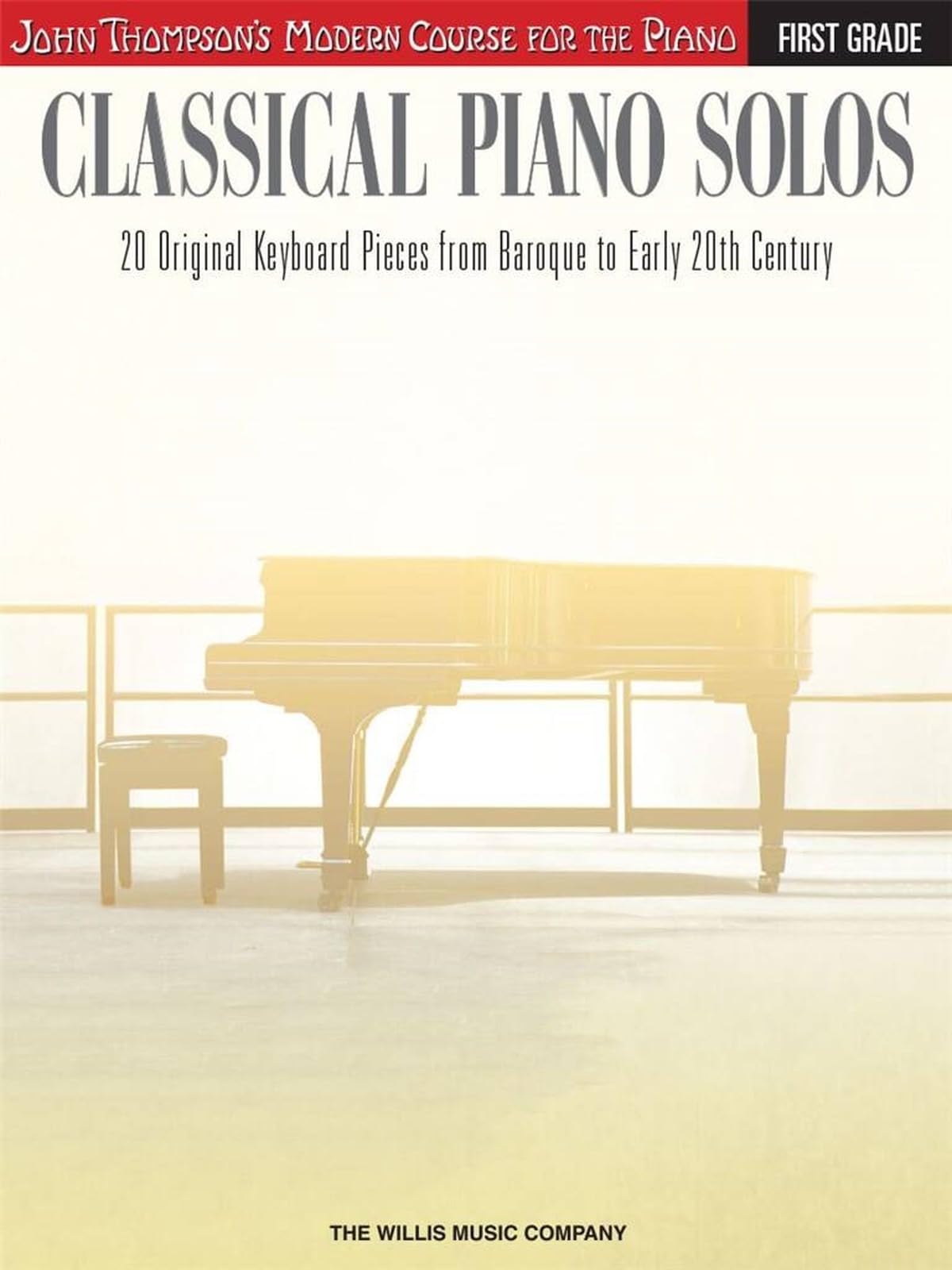CLASSICAL PIANO SOLOS 1ST GRD PF BK: John Thompson's Modern Course (John Thompson's Modern Course for the Piano)