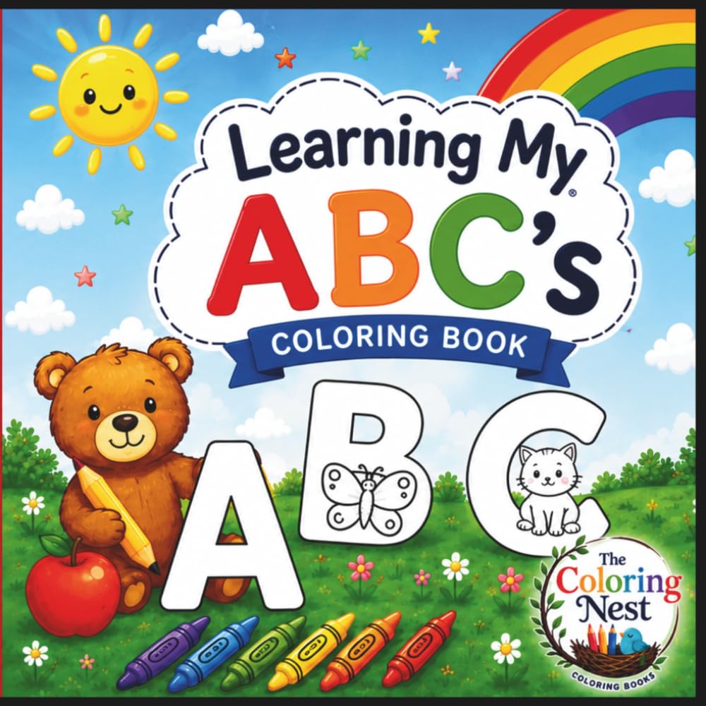 Learning My ABC's: An Educational ABC Coloring Book for Toddlers, Preschoolers, and Early Learners