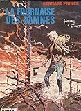  BERNARD PRINCE. LA FOURNAISE DES DAMNES