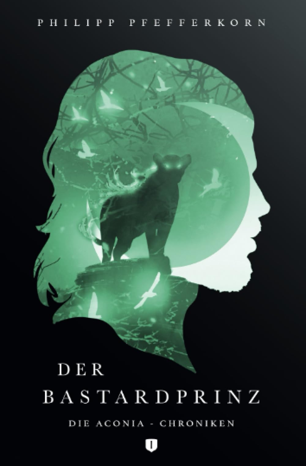 Der Bastardprinz: Die Aconia-Chroniken: Band 1
