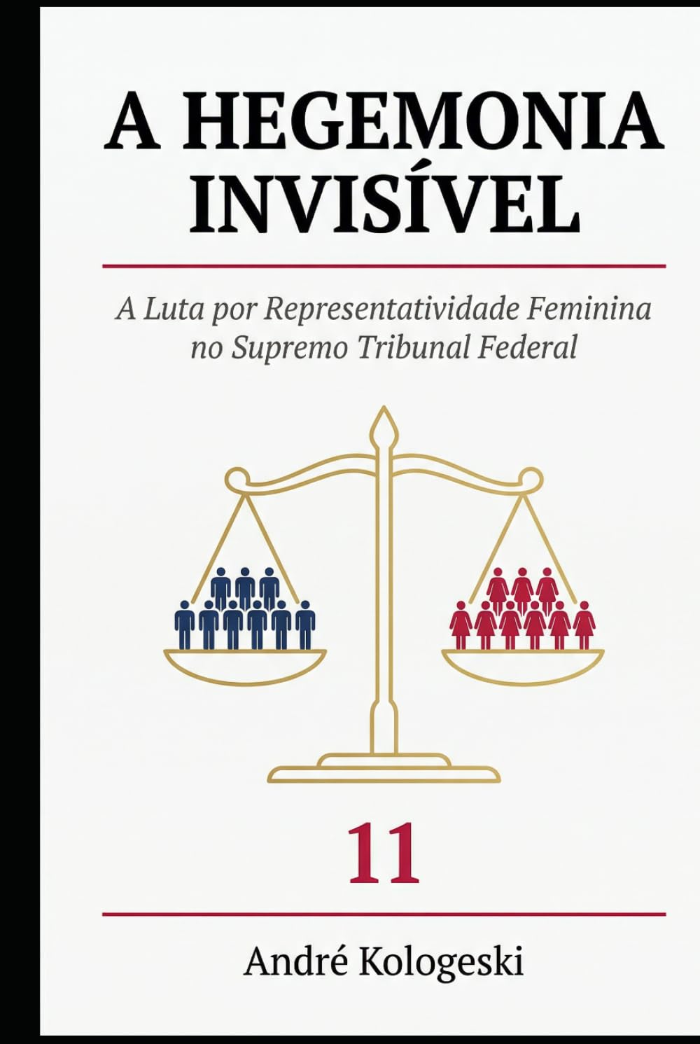A Hegemonia Invisível: A Luta por Representatividade Feminina no Supremo Tribunal Federal (Consistência dos dados e percepção do pesquisador)
