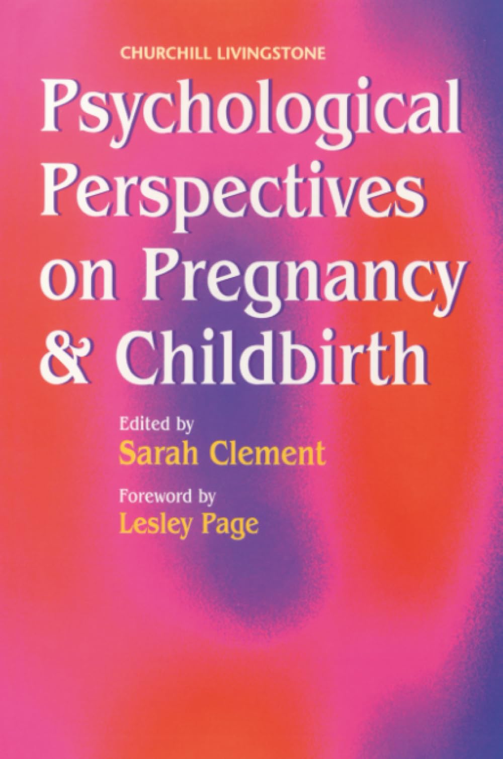 Psychological Perspectives on Pregnancy and Childbirth by Sar... - 9780443057601