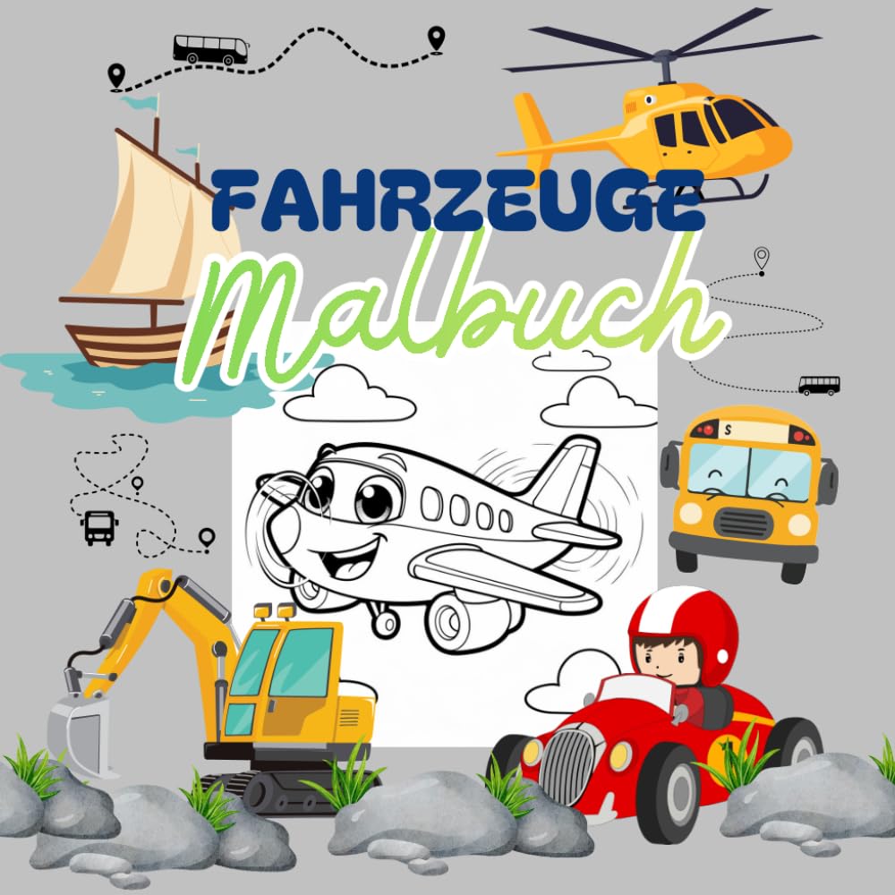Malbuch für Kinder - Fahrzeuge (Malbücher für Kinder von Annabelle Miller)
