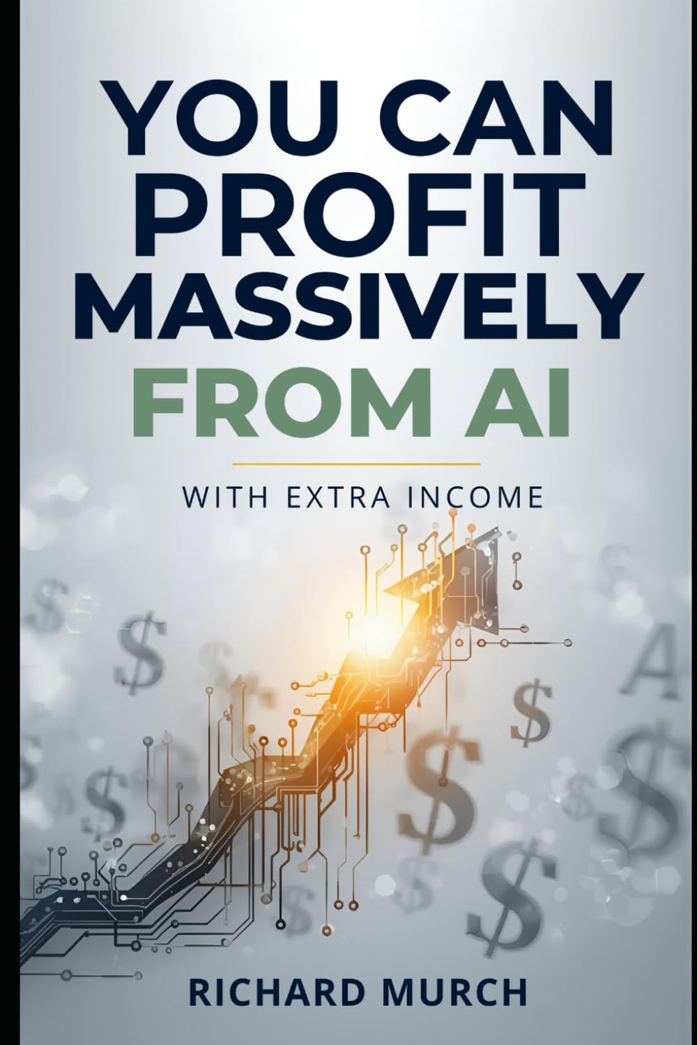 You Can Profit Massively From AI: And Earn Extra Income