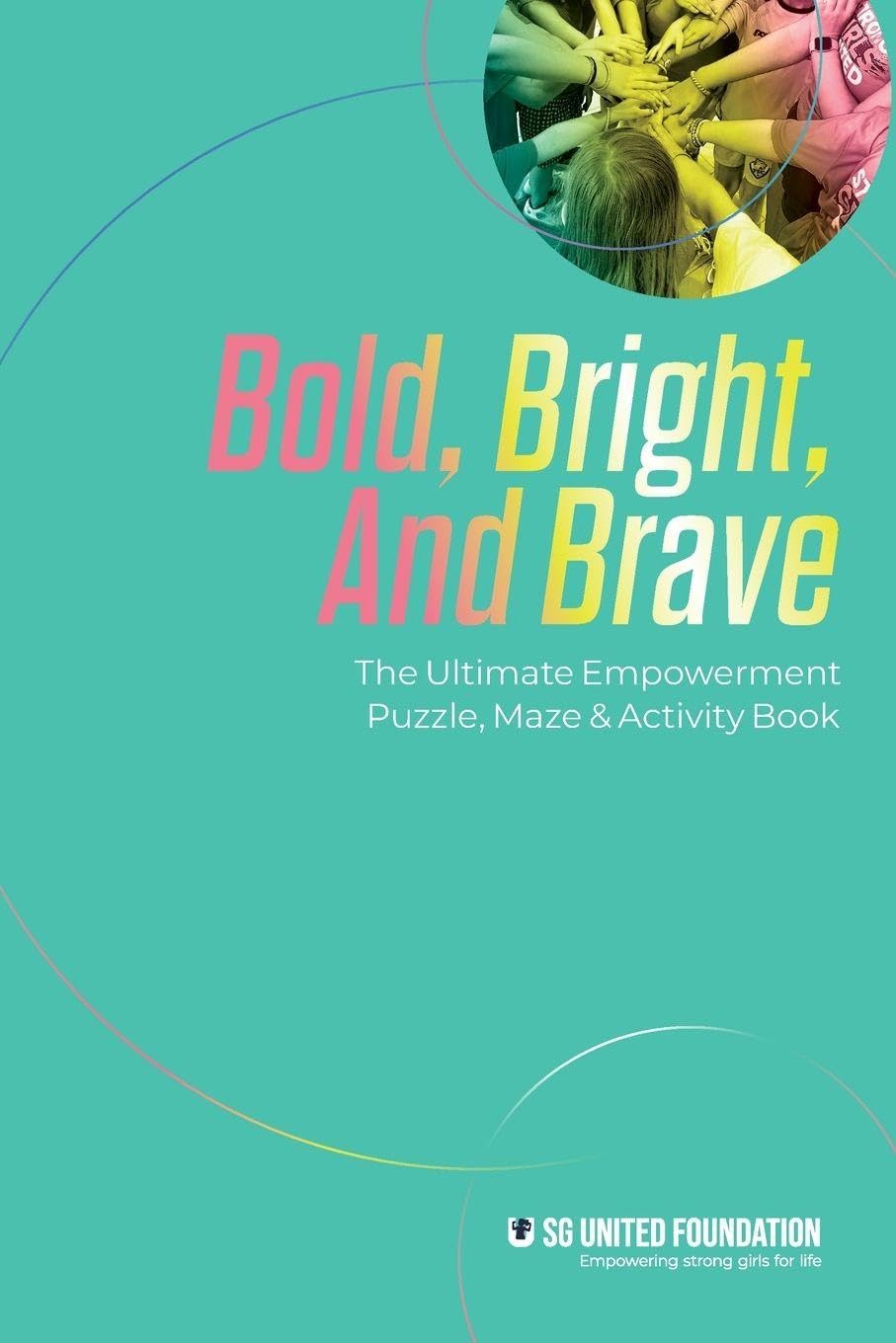 Bold, Bright, and Brave: The Ultimate Empowerment Puzzle, Maze & Activity Book