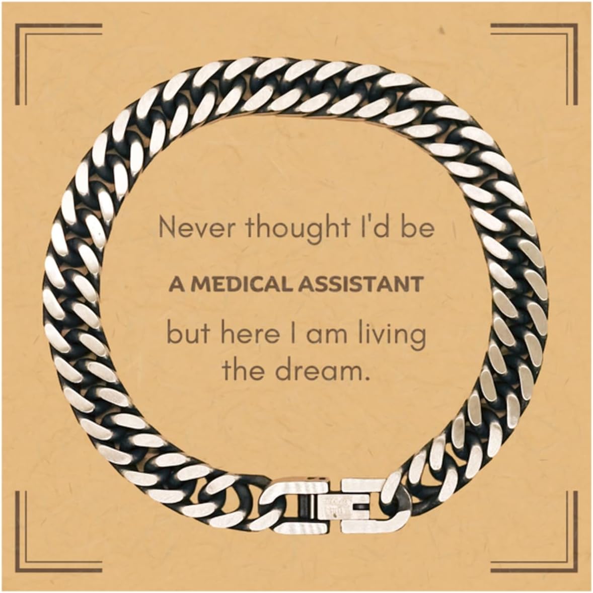 LANKEST Funny Medical Assistant Gifts Never thought I'd be Medical Assistant Appreciation Birthday Cuban Link Chain Bracelet for Men Women Friends Coworkers