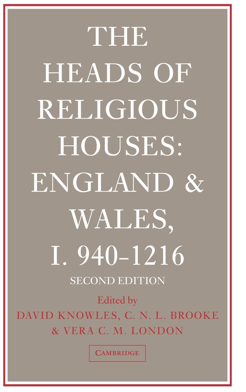 The Heads of Religious Houses: England and Wales, I 940–1216-Kno