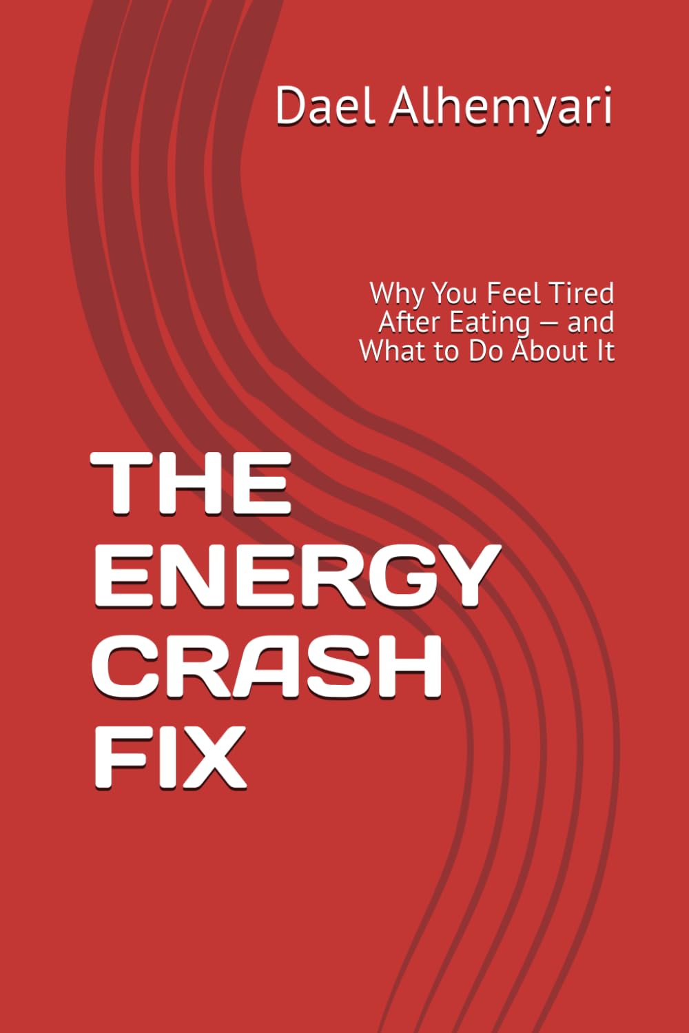 THE ENERGY CRASH FIX: Why You Feel Tired After Eating — and What to Do About It
