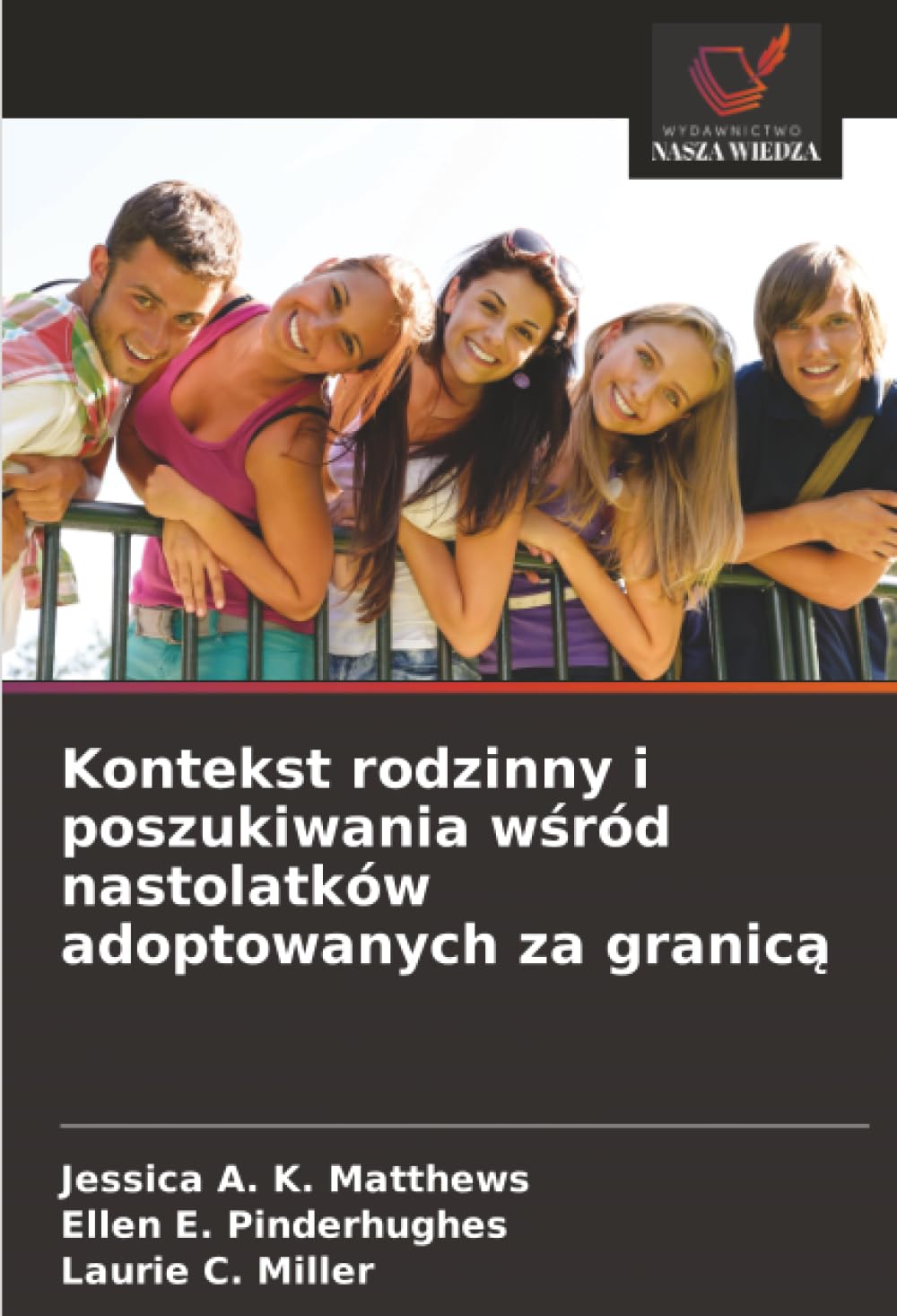Kontekst rodzinny i poszukiwania wśród nastolatków adoptowanych za granicą