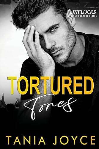 Tortured Tones: An Enemies-to-Lovers Bodyguard Rockstar Romance (The Flintlocks Series)