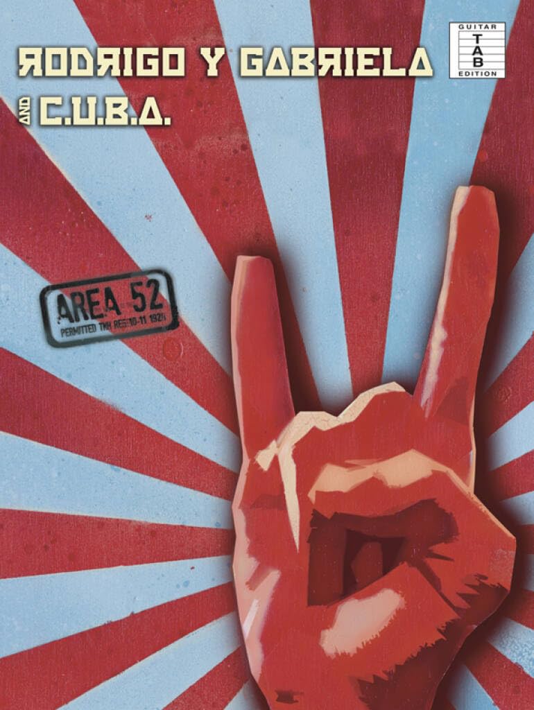 Rodrigo Y Gabriela and C.U.B.A: Area 52 TAB: (E) (Guitar tab edition)