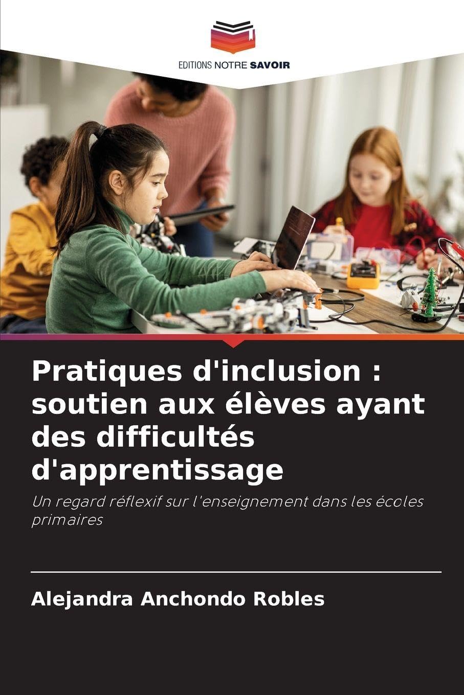 Pratiques d'inclusion: soutien aux élèves ayant des difficultés d'apprentissage