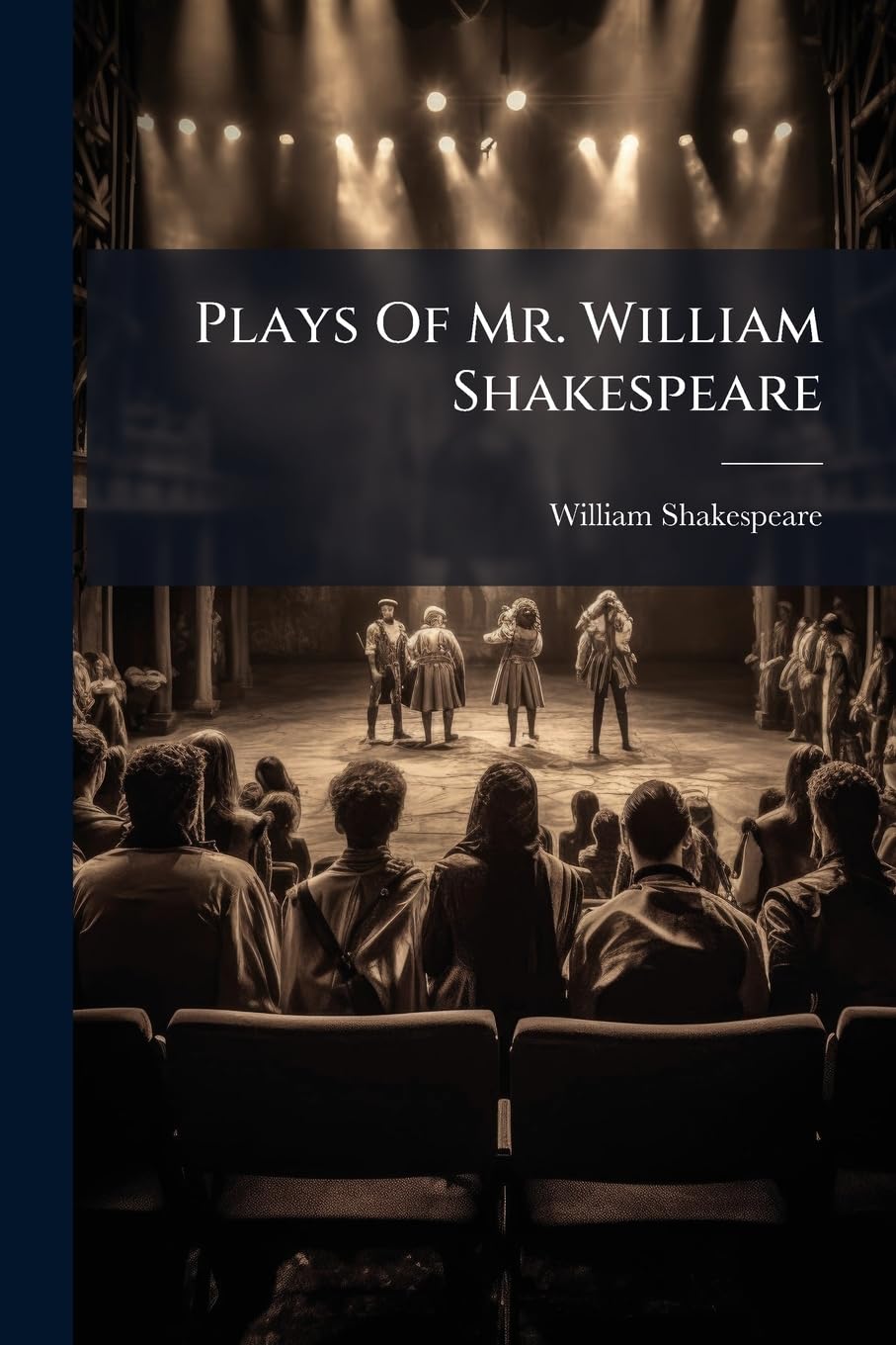 Plays Of Mr. William Shakespeare : Le cadeau culturel parfait pour passionnés