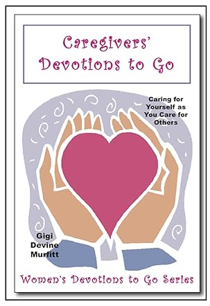 Caregivers' Devotions to Go
