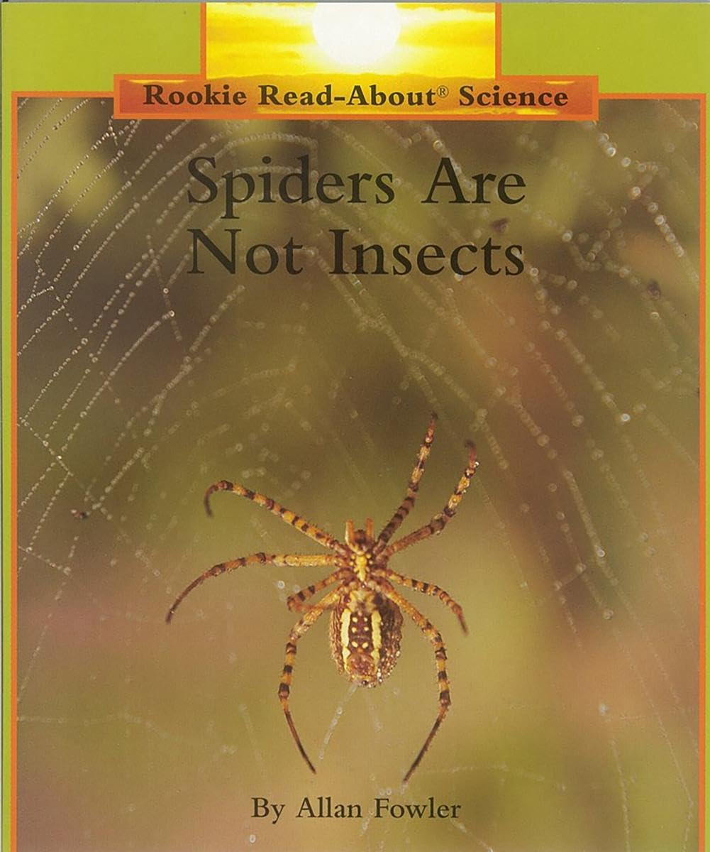 Children's Press(CT) Spiders Are Not Insects