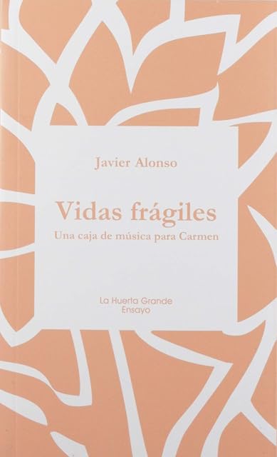Portada de Vidas Fragiles: Una Caja de Musica para Carmen