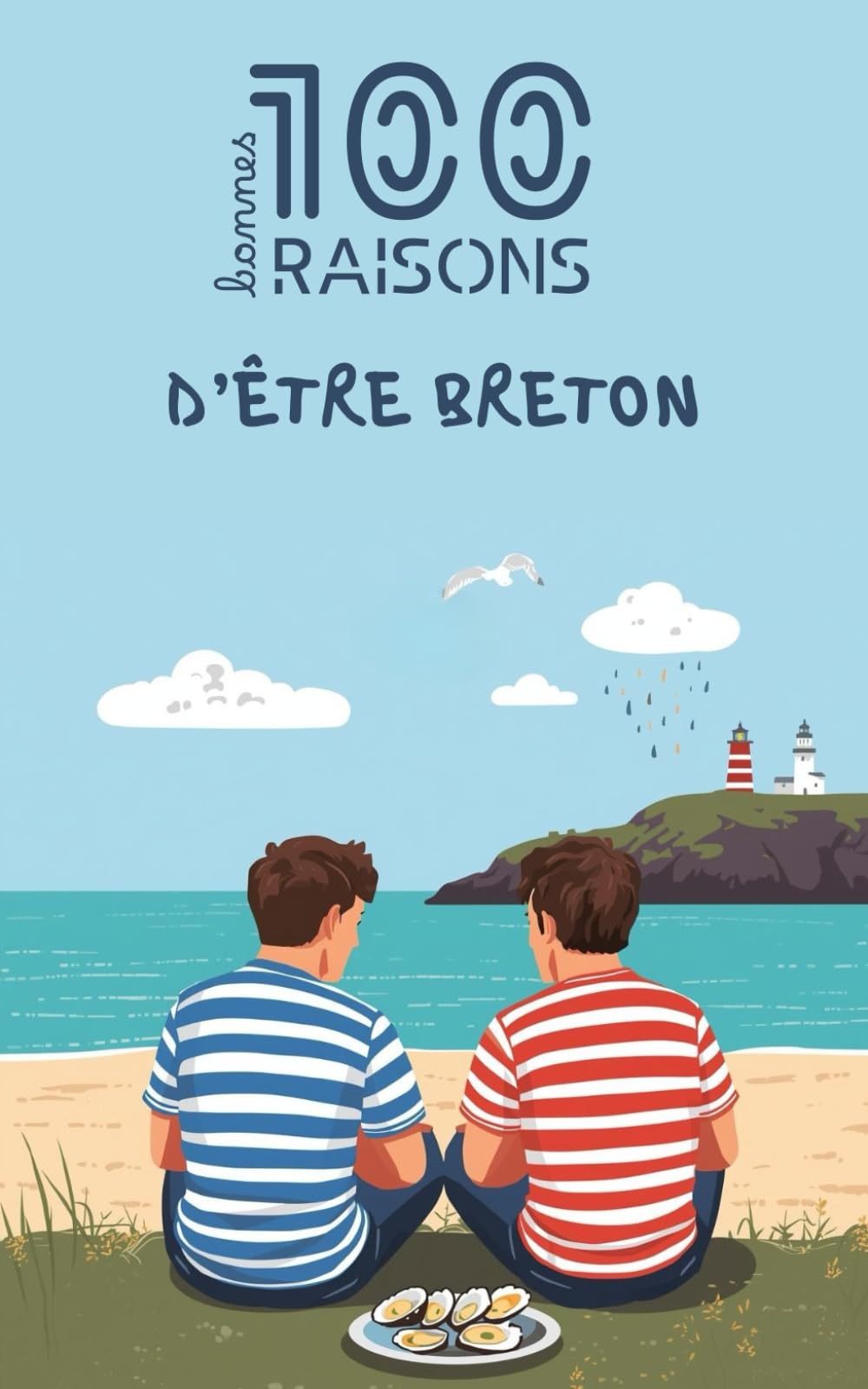 100 bonnes raisons d'être breton : Livre humour sur la Bretagne – Idée cadeau drôle et originale (Finistère, Morbihan, Côtes-d'Armor, Ille-et-Vilaine) | Culture, Gwenn ha Du, cidre et fierté celte