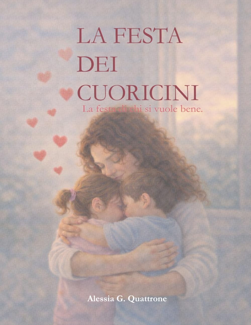 La Festa dei Cuoricini: la festa di chi si vuole bene