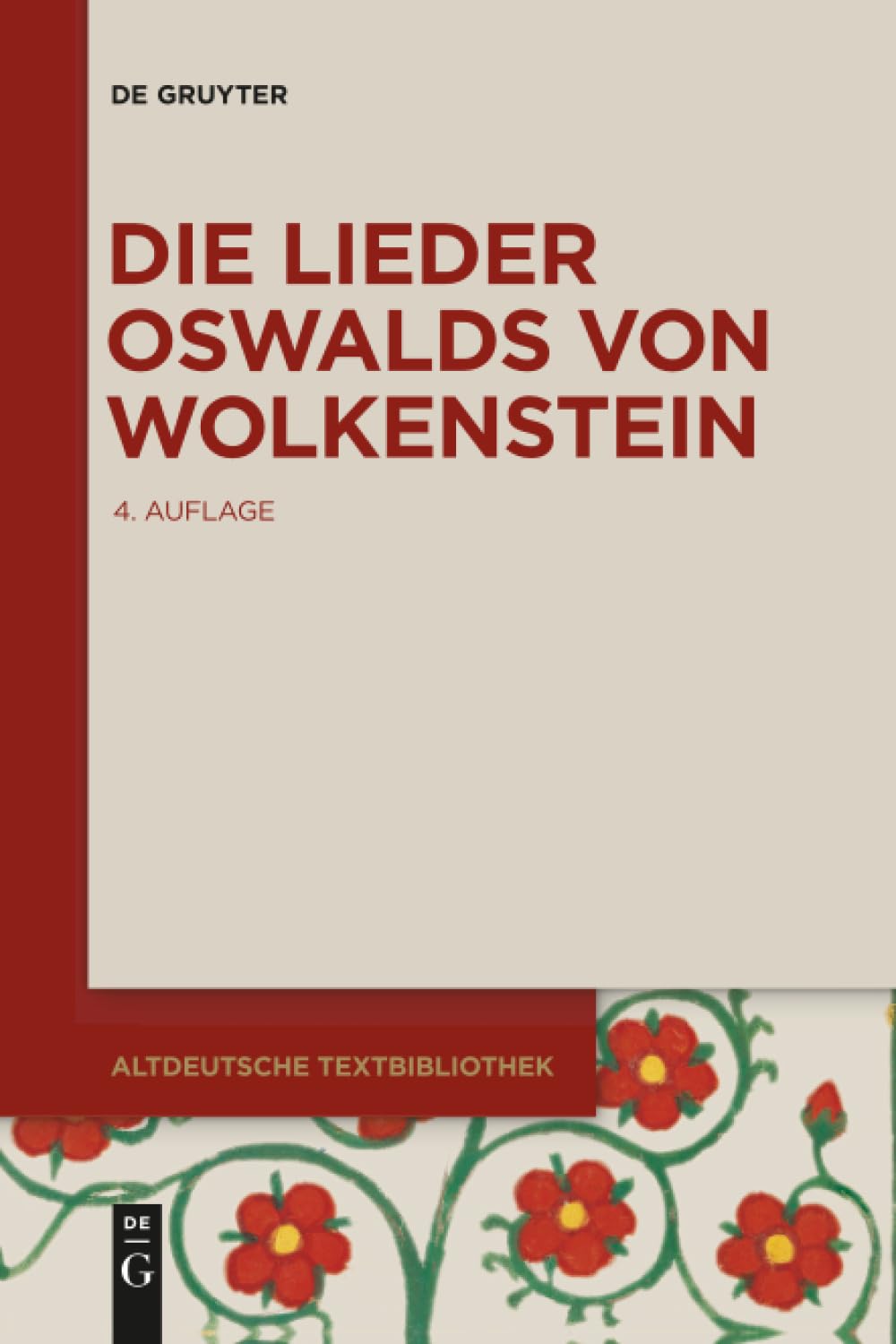 Die Lieder Oswalds von Wolkenstein: 55 (Altdeutsche Textbibliothek, 55)