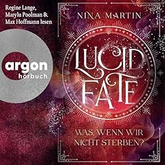 Couverture de Lucid Fate &ndash; Was, wenn wir nicht sterben?