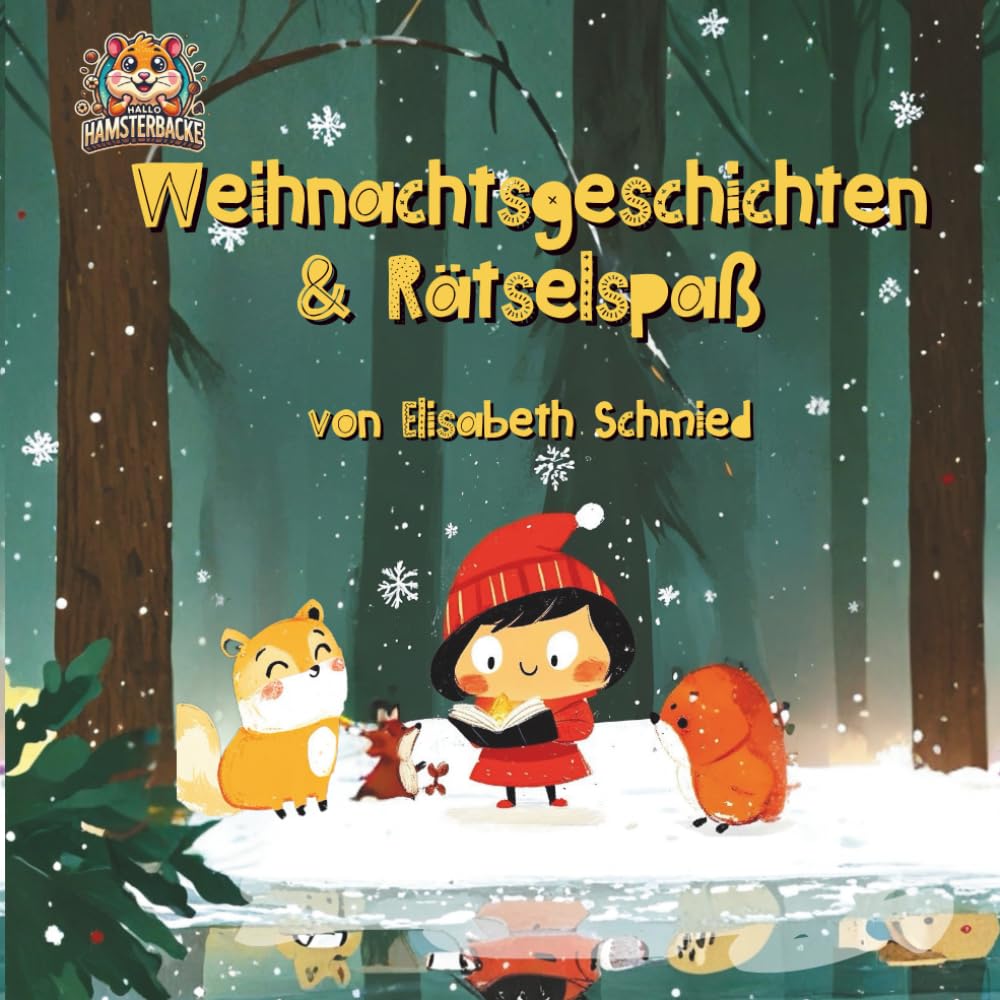 Weihnachtsgeschichten und Rätselspaß (Hallo Hamsterbacke präsentiert)
