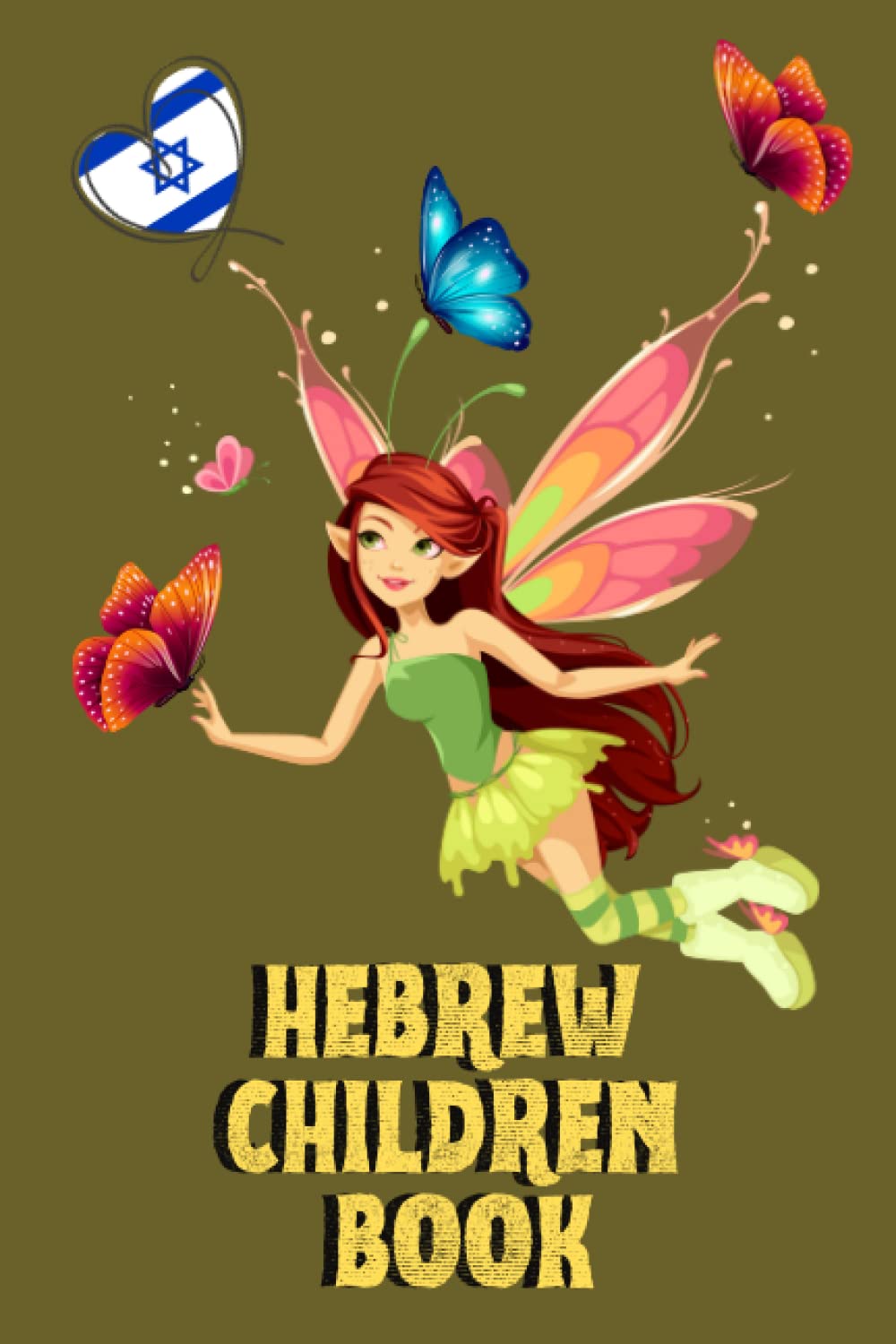 Hebrew Children Book: Fun and Educational, My First Words, Bilingual Learning, For Kids, 87 Pages, 6x9 in