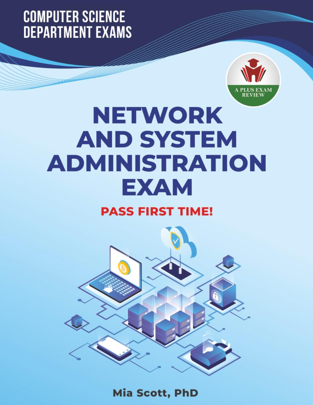 NETWORK AND SYSTEM ADMINISTRATION EXAM PREP
