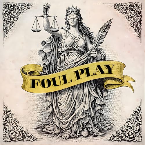 Foul Play: A Historical True Crime Podcast cover art
