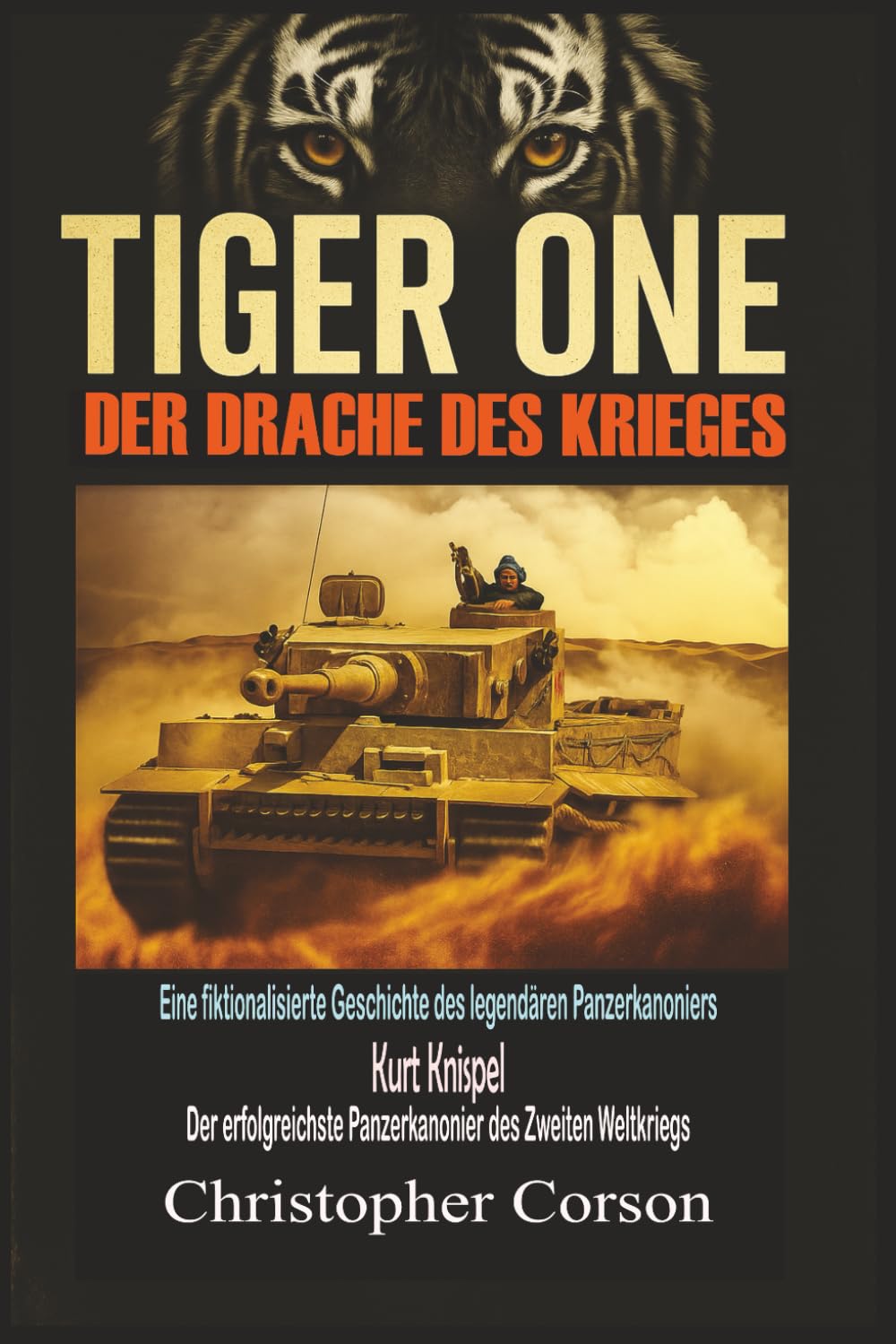 Tiger One - Der Drache des Krieges