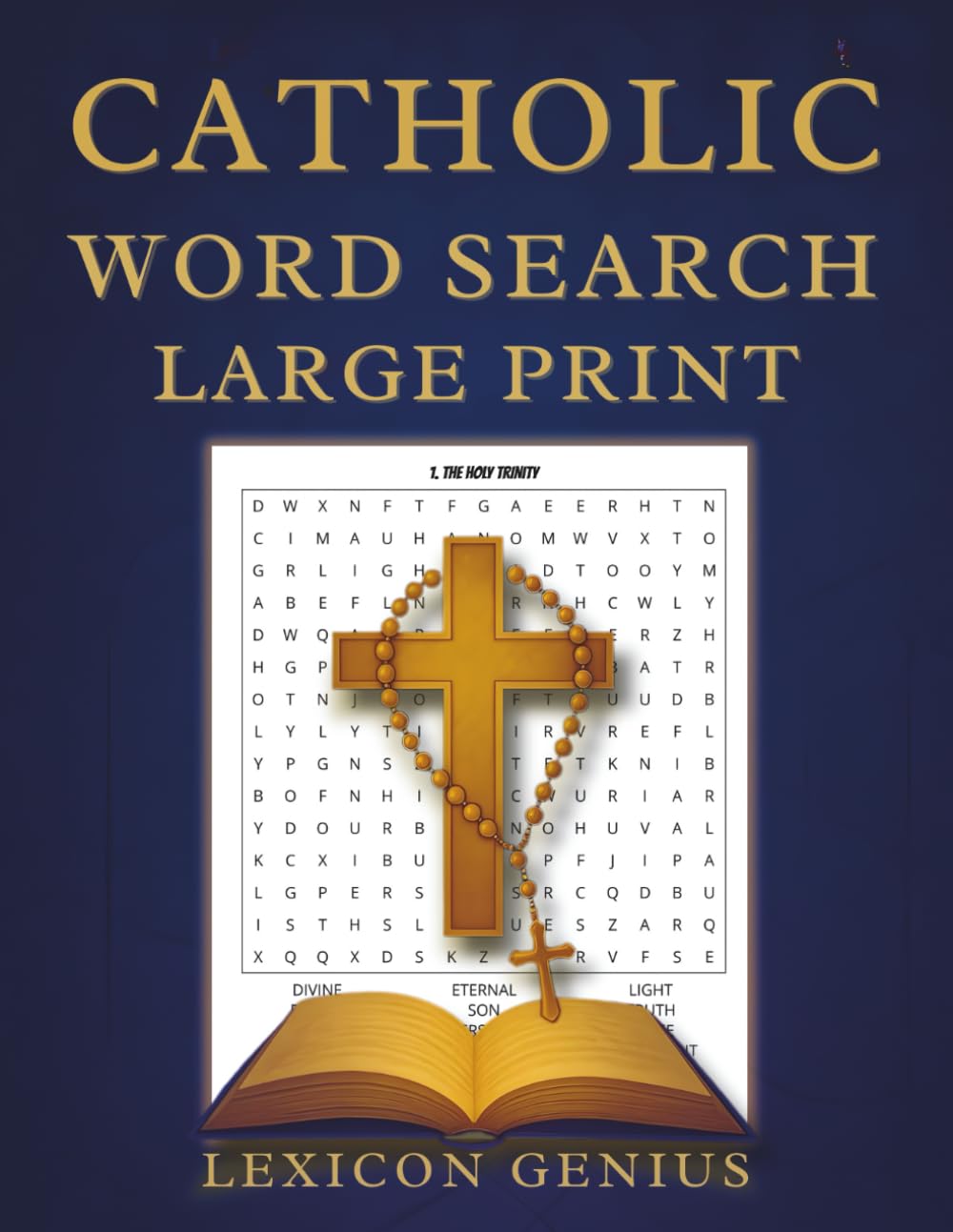 Large Print Catholic Word Search: Puzzle Book for Adults & Seniors with 101 Themed, Engaging Word Find Games and Solutions To Deepen Your Faith &