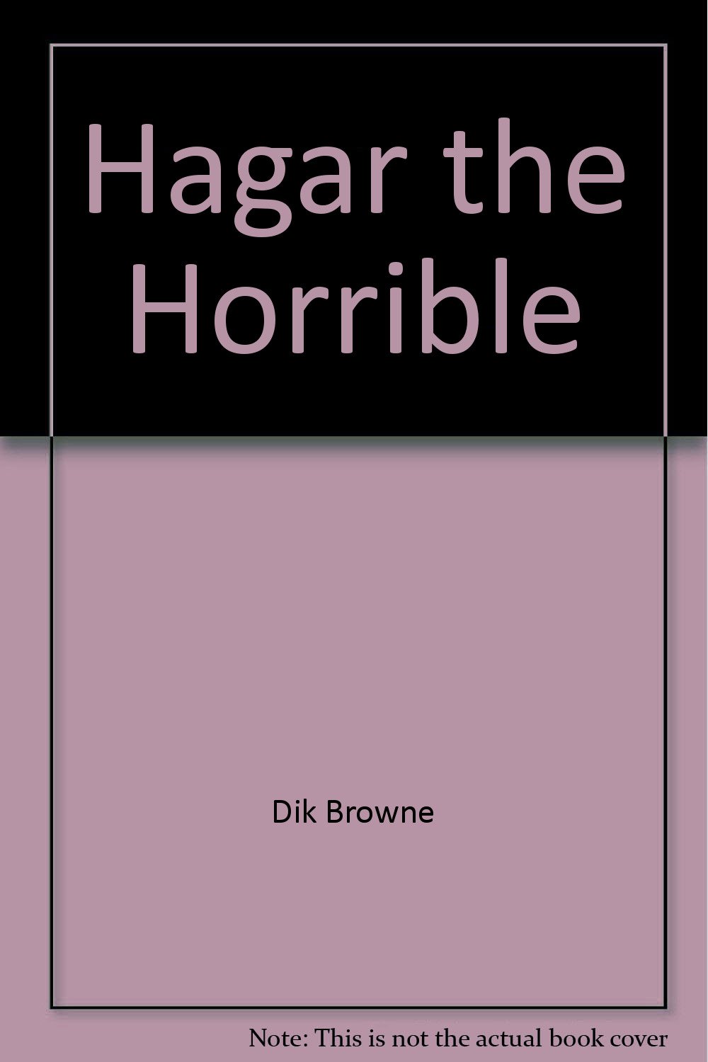 Hagar the Horrible Amazon.co.uk Dik Browne 9780868018720 Books