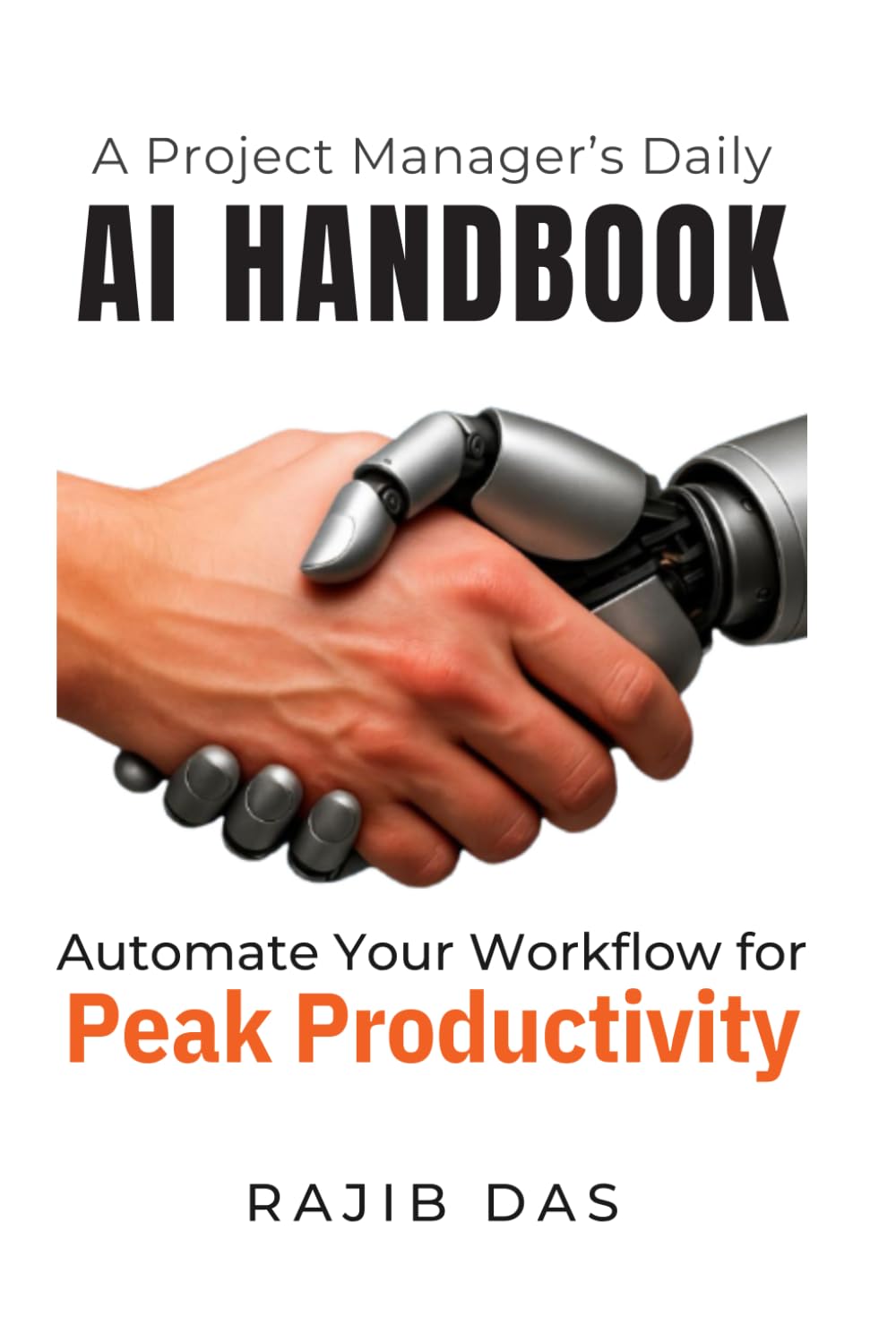 A Project Manager’s Daily AI Handbook: Automate Your Workflow for Peak Productivity