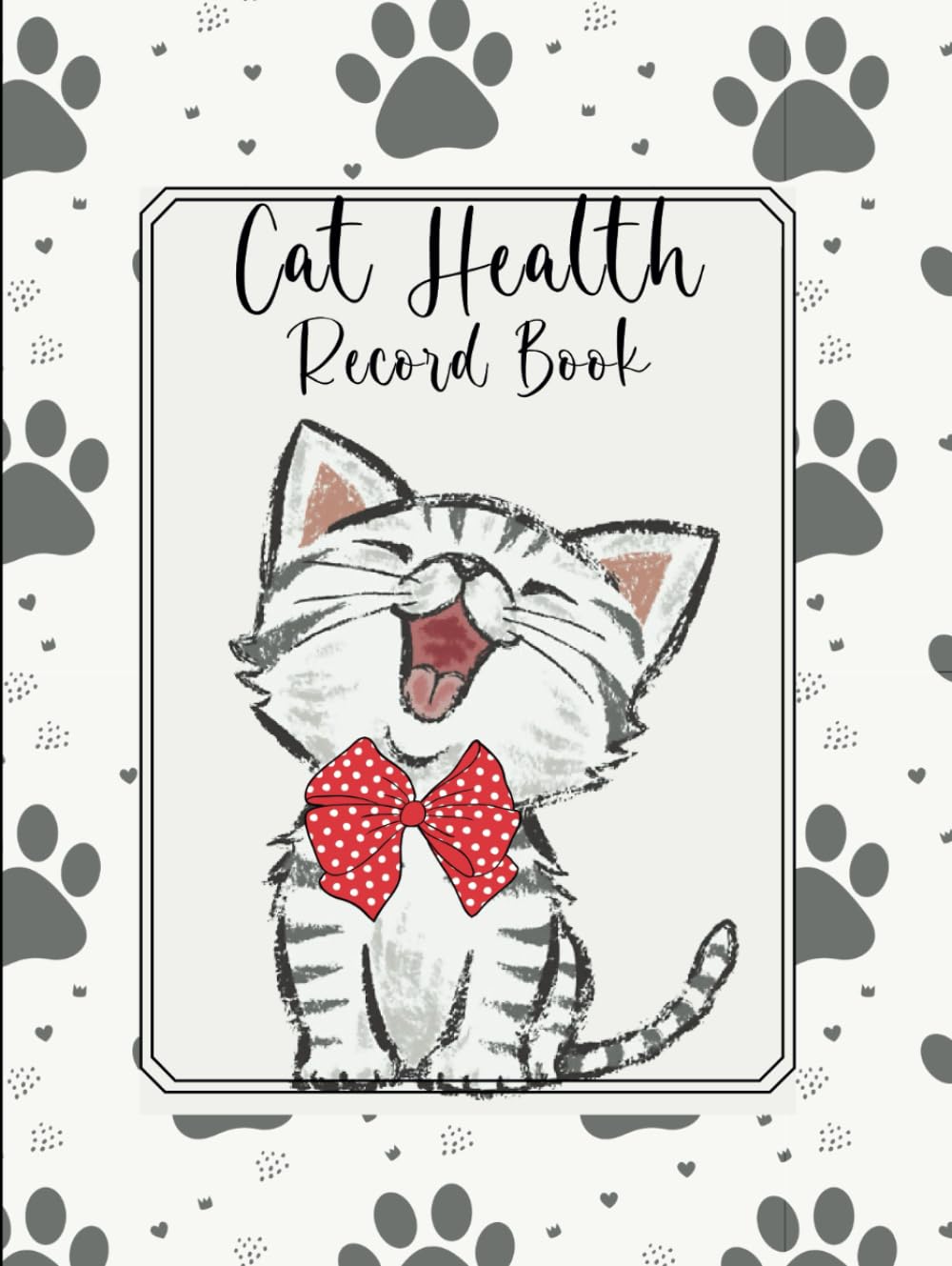 Cat Health Record Book Journal to Keep Track of your Cat's Health, Vet Visits, Vaccinations