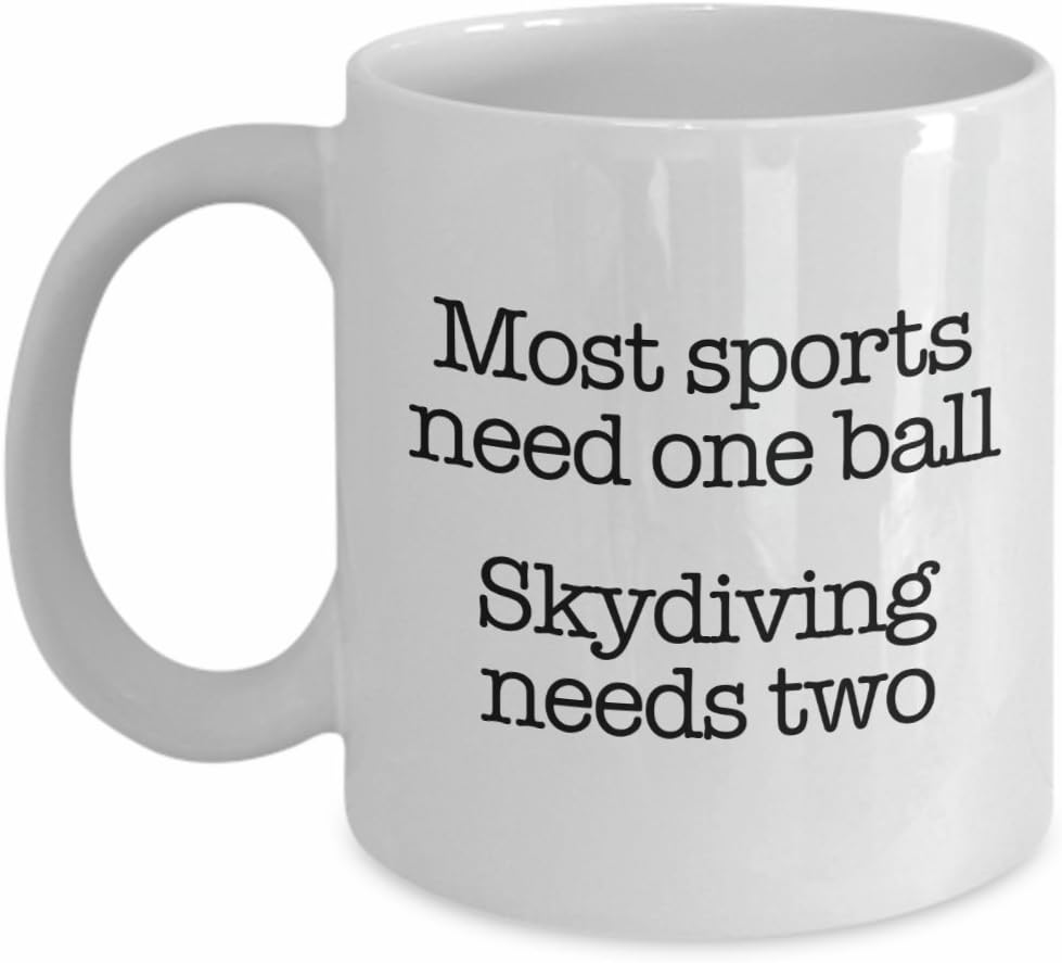Skydiving Mug, Funny Coffee Cup for Skydivers Coffee Mug