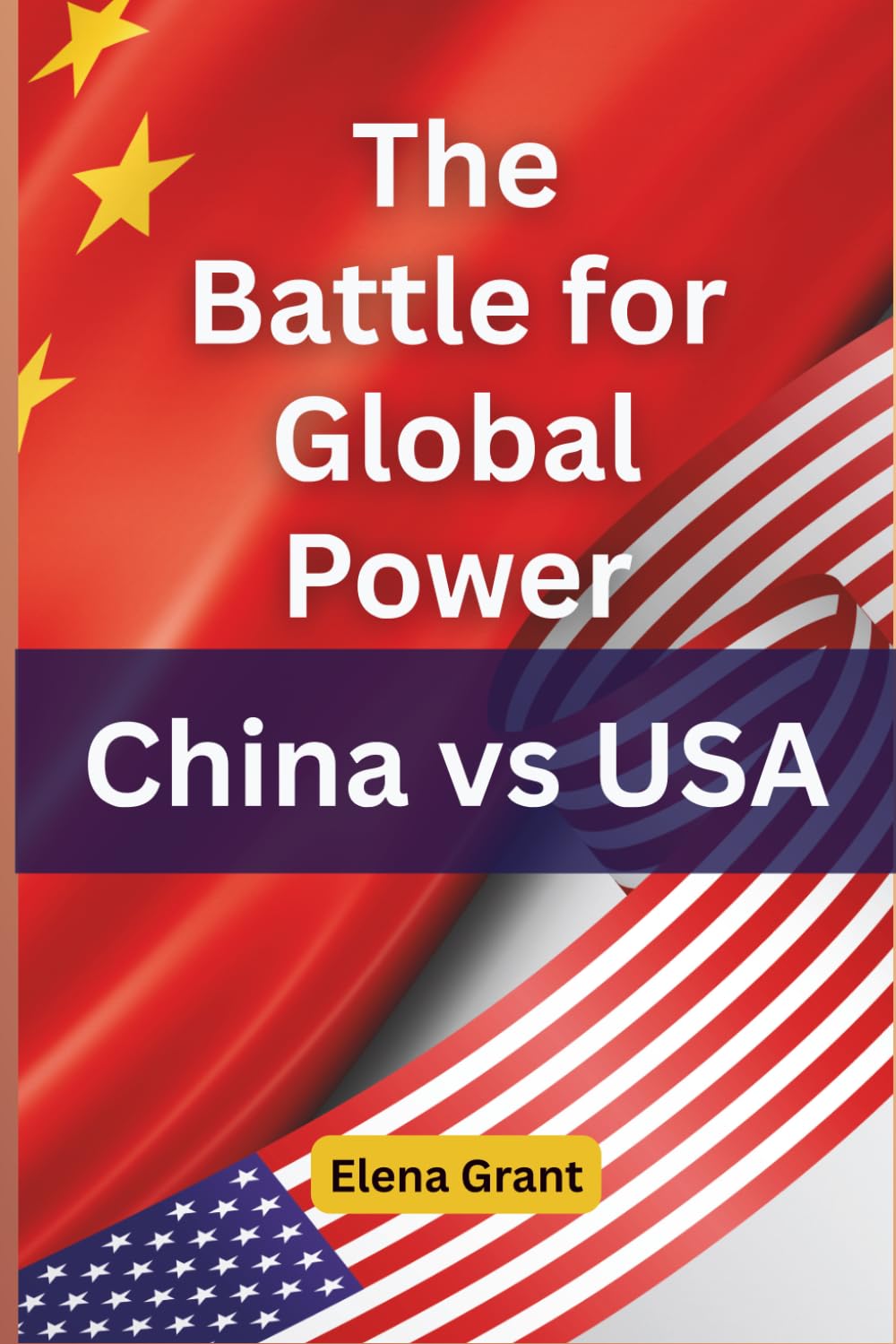 The Battle for Global Power: China vs USA