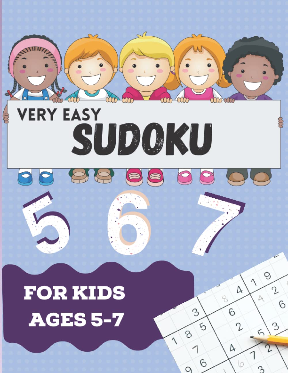 Sudoku Book For Kids: Very Easy 4x4 Sudoku for Kids Ages 5-7