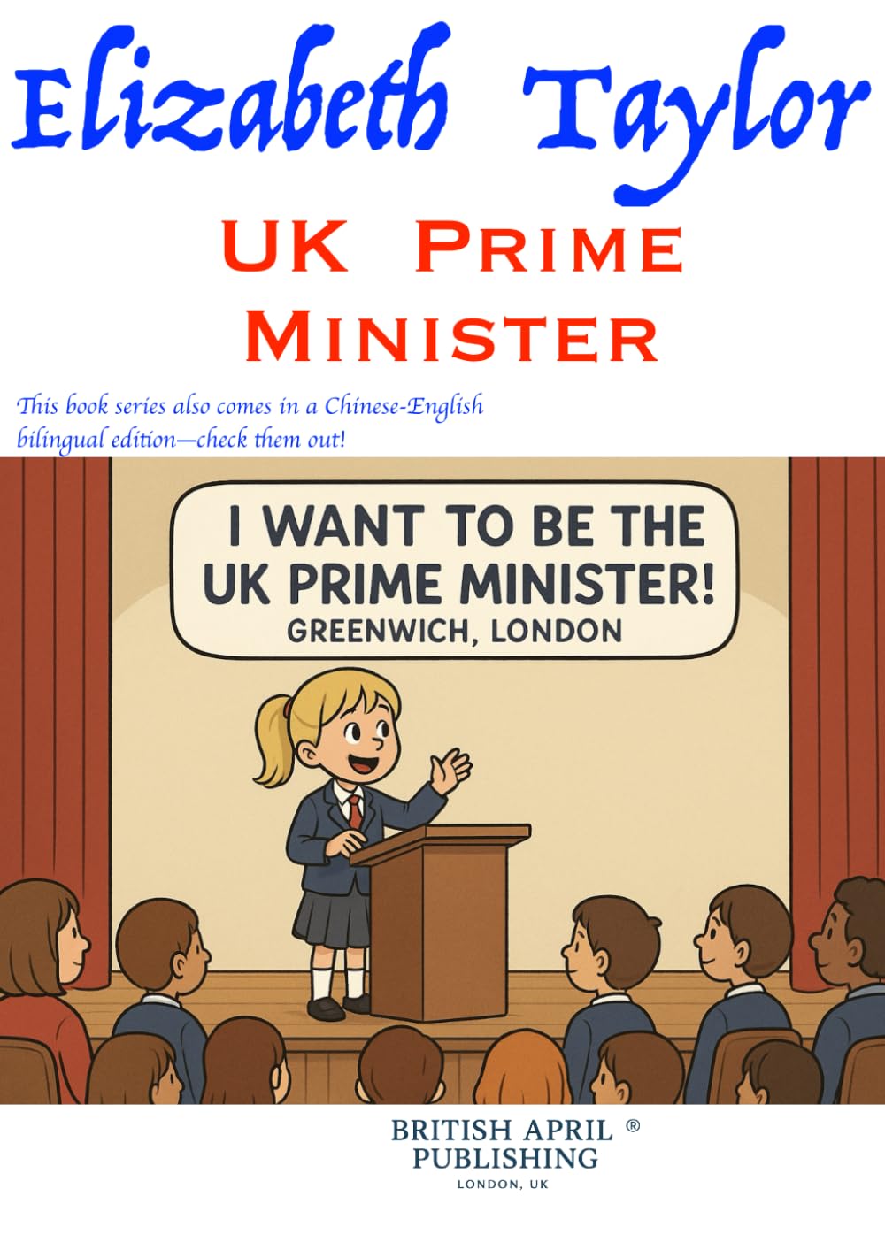 Elizabeth Taylor: UK Prime Minister - Kids Early Reading - Delightful Picture Book (#1): Spark Curiosity & Build Vocabulary with Vivid Colourful ... Stories (Kids Early Reading Picture Books)