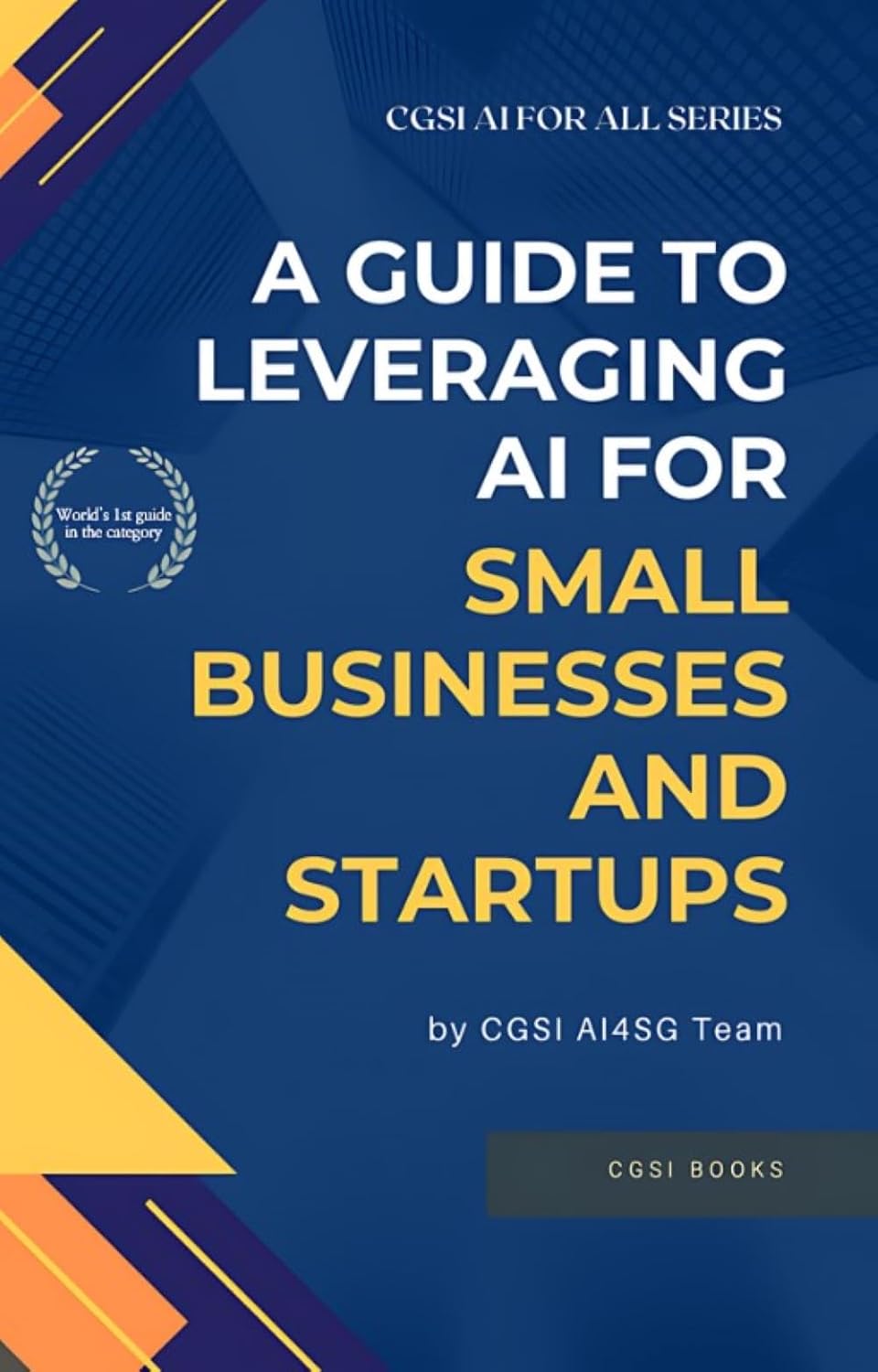A guide to leveraging AI for small businesses and startups , AI4SG Team ...