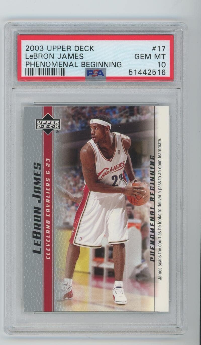 2003-04 Upper Deck Phenomenal Beginning #17 Lebron James ROOKIE RC PSA GEM MINT 10 Graded NBA Basketball Card 03-04