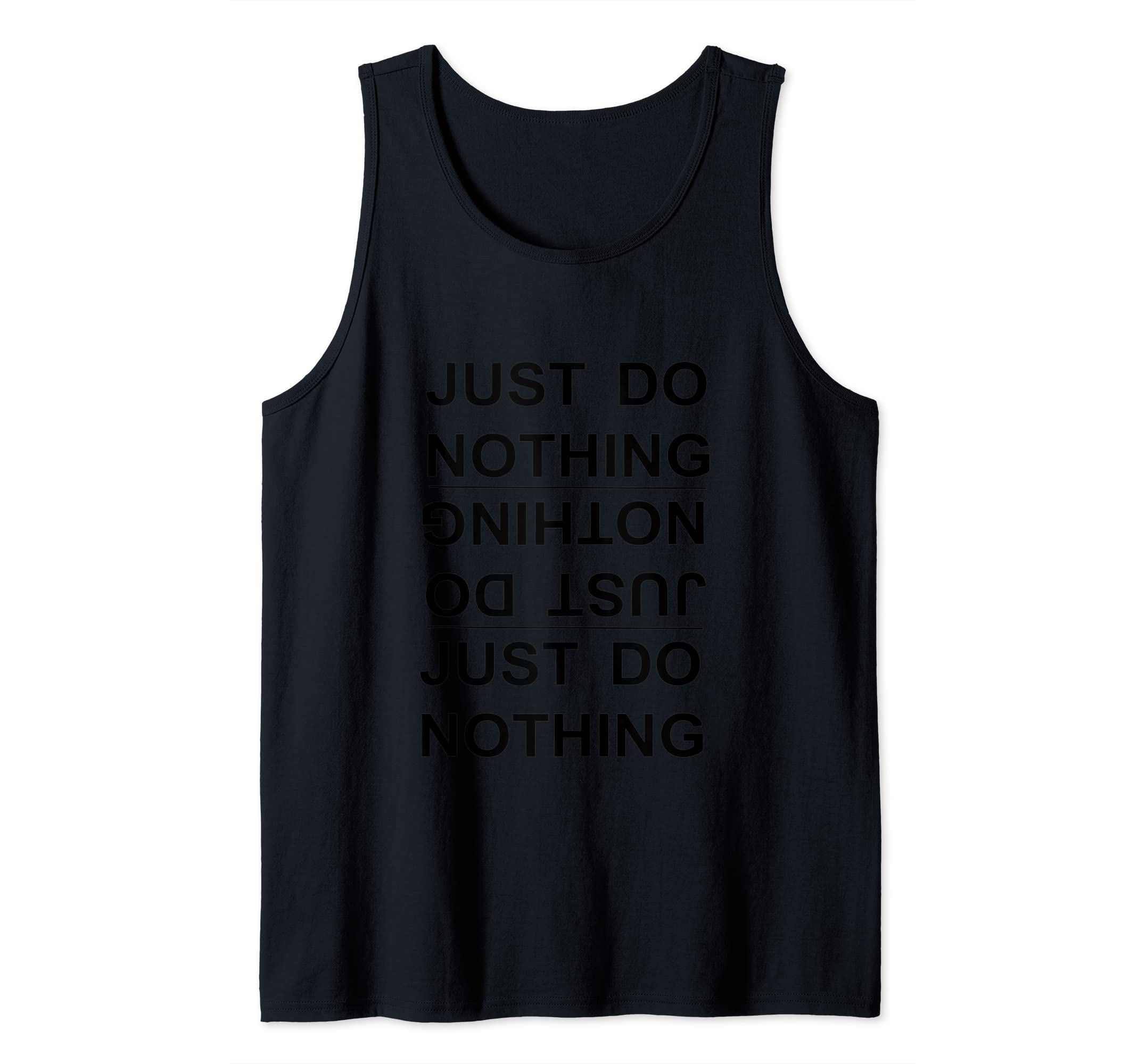 Loose Funny Girls Boys JustDo Nothing Tank Top