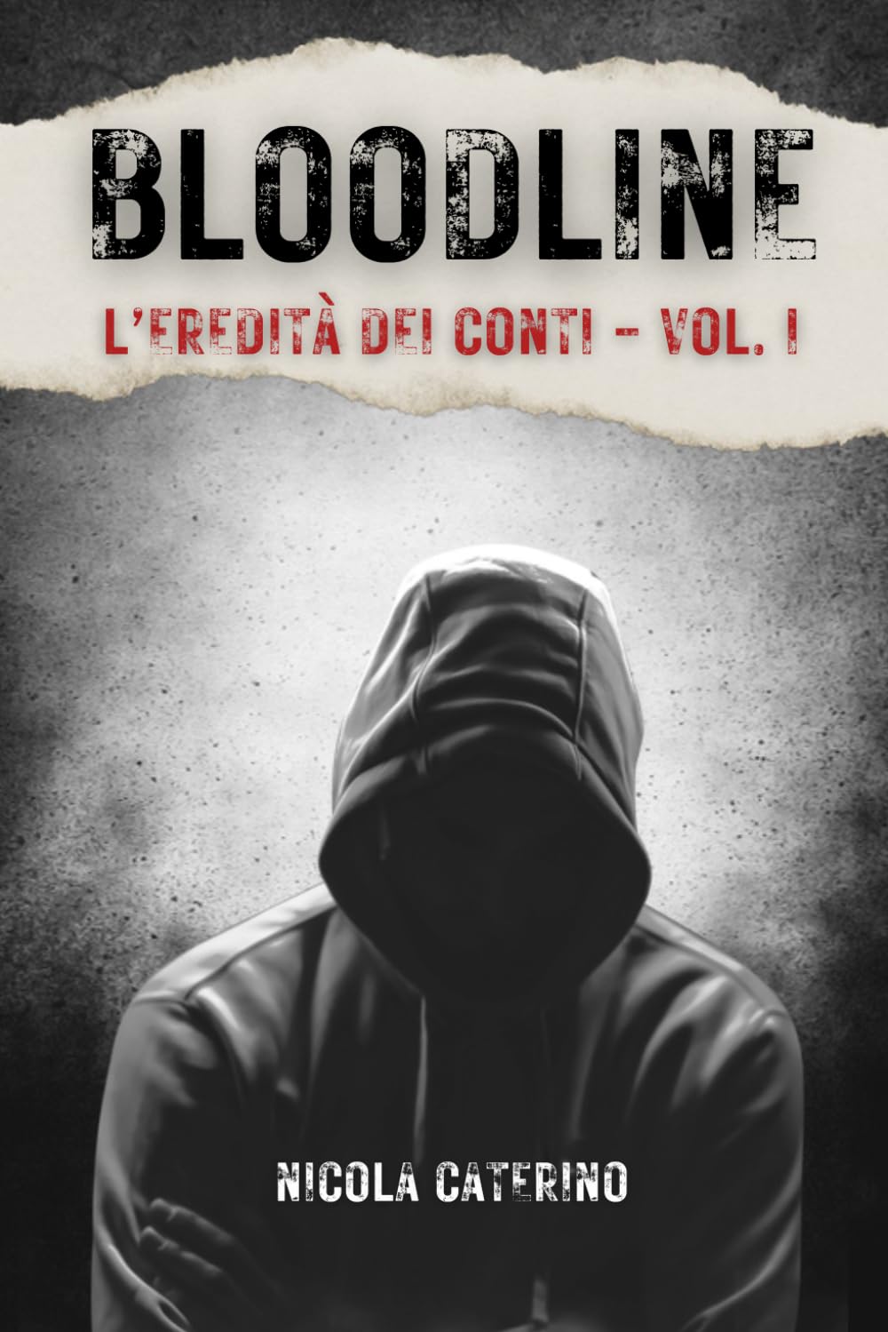 Bloodline: L'eredità dei Conti (Volume 1): Il primo capitolo della saga criminale ambientata a Milano