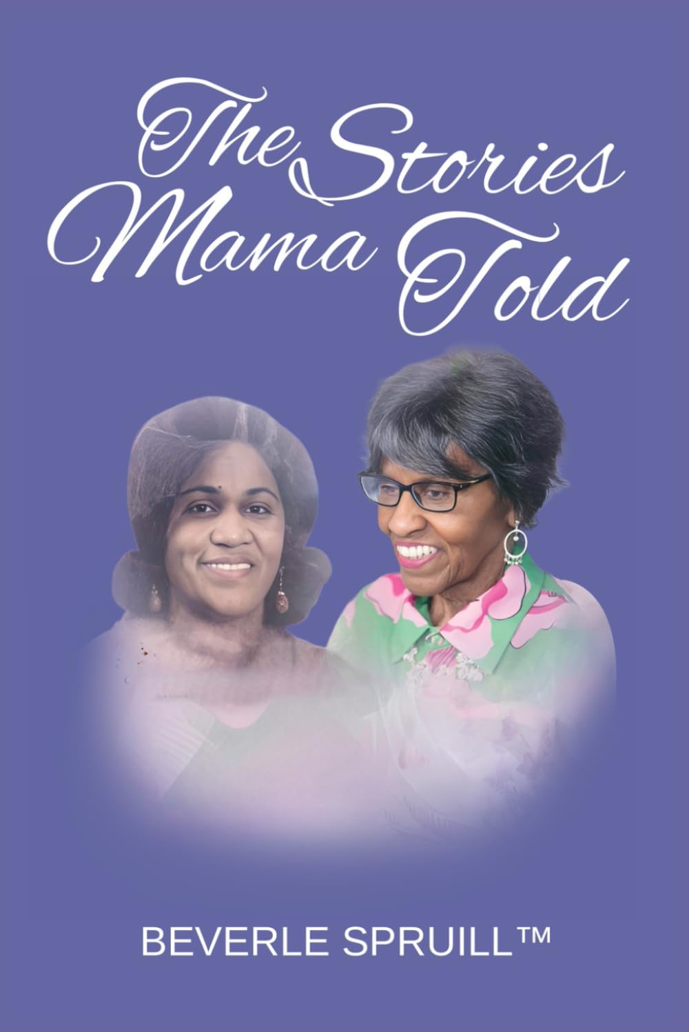 The Stories Mama Told