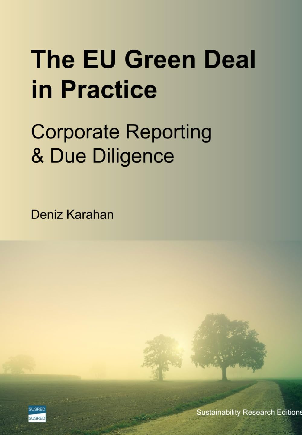 The EU Green Deal in Practice: Corporate Reporting & Due Diligence